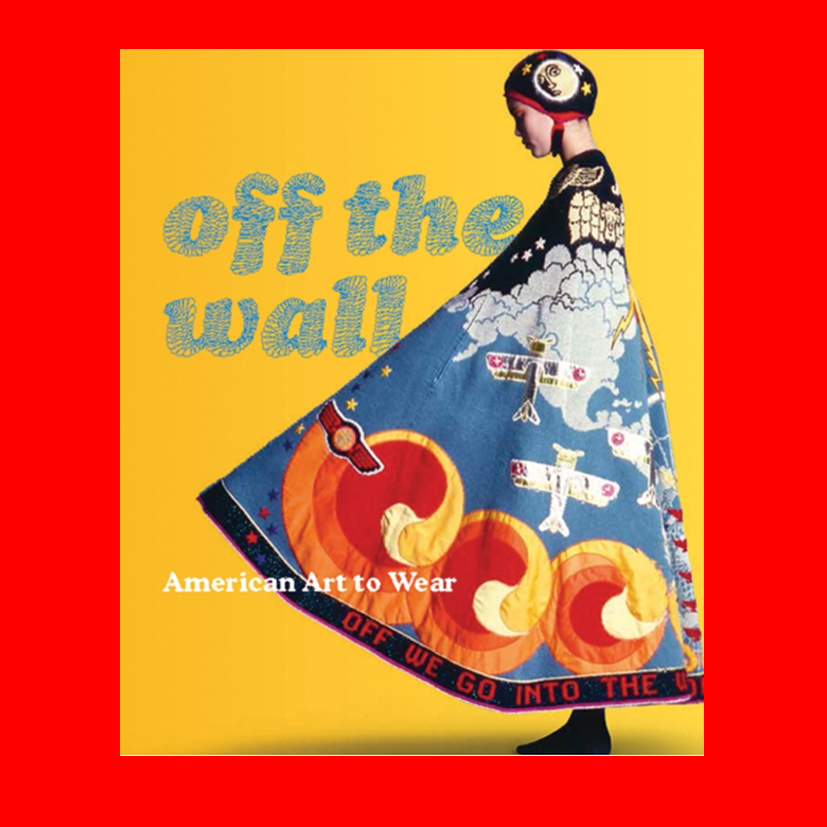 Off the Wall : American Art to Wear